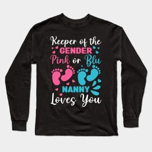 Keeper Of The Gender Nanny Loves You Baby Shower Family Long Sleeve T-Shirt